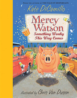 Mercy Watson Something Wonky This Way Comes