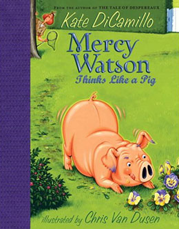 Mercy Watson Thinks Like a Pig